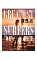 Greatest Female Surfers to Ever Compete Top 100