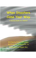 When Disasters Come Your Way