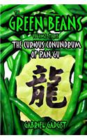 The Green Beans, Volume 3: The Curious Conundrum of Pan Gu(Green Beans)