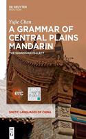 Grammar of Central Plains Mandarin: The Shangshui Dialect