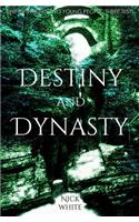 Destiny and Dynasty