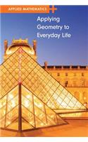 Applying Geometry to Everyday Life