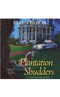 Plantation Shudders Lib/E: A Cajun Country Mystery