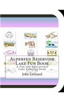 Alderfen Reservoir Lake Fun Book