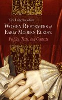 Women Reformers of Early Modern Europe