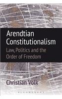 Arendtian Constitutionalism