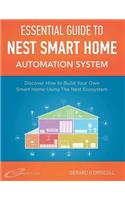 Nest Smart Home Automation System Handbook