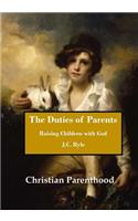 The Duties of Parents: Raising Children with God