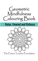 Geometric Mindfulness Colouring Book