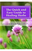 The Quick and Easy Guide to Healing Herbs
