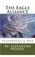 The Eagle Alliance: Flashbacks & war(1 Alliance)