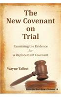 New Covenant on Trial