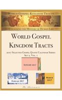 World Gospel Kingdom Tracts: 2017 Selected Gospel Quote Calendar Quarterly Series, Set 2, Vol. 1