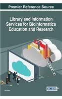 Library and Information Services for Bioinformatics Education and Research