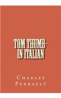 Tom Thumb- in Italian