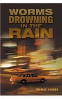 Worms Drowning in the Rain: (English)