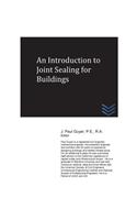 An Introduction to Joint Sealing for Buildings: (English)