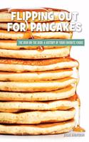 Flipping Out for Pancakes