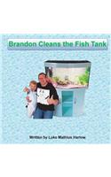 Brandon Cleans the Fish Tank