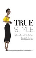 True Style