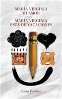 María Virginia mi amor/María Virginia está de vacaciones