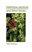 Perpetual Motion and Other Stories