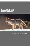 Journal Wolf Cold Winter Morning