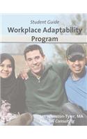 Workplace Adaptability Program: Student Guide