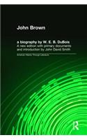 John Brown: A Biography