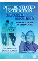 Differentiated Instruction for K-8 Math and Science