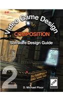 Video Game Design Composition: Software Design Guide