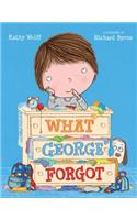 What George Forgot