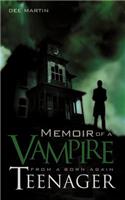 Memoir of a Vampire from a Born Again Teenager: (English)