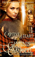 Captive Heart: (2 The Warrior Maids of Rivenloch)