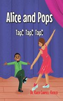 Alice and Pops: Tap! Tap! Tap!