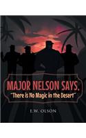 Major Nelson Says, 