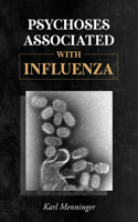Psychoses Associated with Influenza