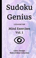 Sudoku Genius Mind Exercises Volume 1: Cairo, Georgia State of Mind Collection