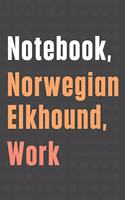Notebook, Norwegian Elkhound, Work: For Norwegian Elkhound Dog Fans