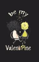 Be my ValenPine