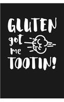 Gluten Got Me Tootin