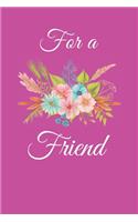 For a Friend