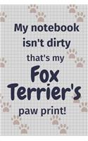 My notebook isn't dirty that's my Fox Terrier's paw print!