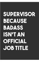 Supervisor Because Badass Isn't an Official Job Title