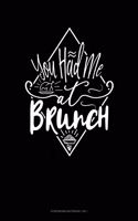 You Had Me At Brunch: Storyboard Notebook 1.85:1(132 Storyboard Notebook 1.85:1)