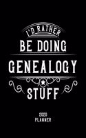 I'd Rather Be Doing Genealogy Stuff 2020 Planner