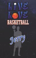 Live Love Basketball Jerry