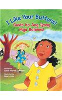 I Like Your Buttons! / Gusto Ko Ang Iyong Mga Butones!