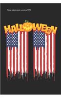 These colors never run since 1775: US army halloween Lined Notebook / Diary / Journal To Write In 6"x9" for Scary Halloween, Spooky Ghosts, Pumpkins for kids, men and women