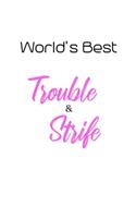 World's Best Trouble And Strife: Wife Cockney Rhyming Slang Notebook - For Proper Londoners and East Enders - 120 Lined Pages Perfect for Writing, Notes, Daily Tasks - The Perfect B
